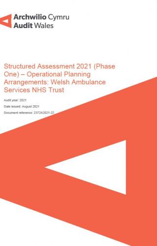 Welsh Ambulance Services NHS Trust – Structured Assessment 2021 (Phase One) – Operational Planning Arrangements:: clawr adroddiad yn dangos logo Archwilio Cymruu Archwilydd Cyffredinol Cymru.