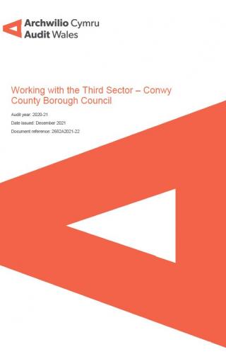 Conwy County Borough Council – Working with the Third Sector: report cover showing Audit Wales logo